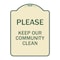 Signmission Designer Series-Please Keep Our Community Clean Tan & Green, 24" x 18", TG-1824-9788 A-DES-TG-1824-9788 - alternate 1